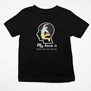 T-shirt My Brain is 100% Inline Skates Black