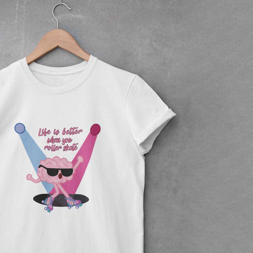 T-shirt Life is Better when you Rollerskate White