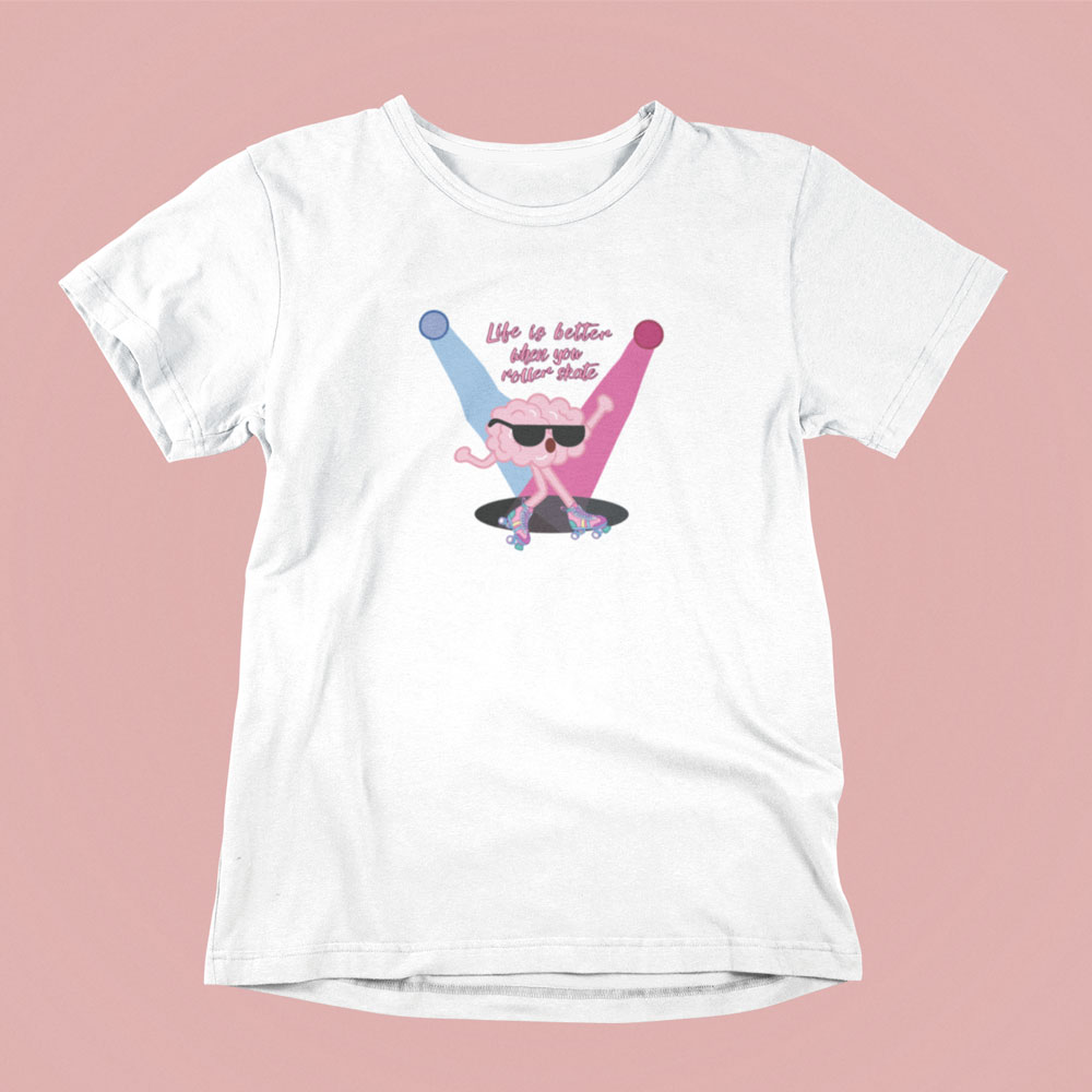 T-shirt Life is Better when you Rollerskate White